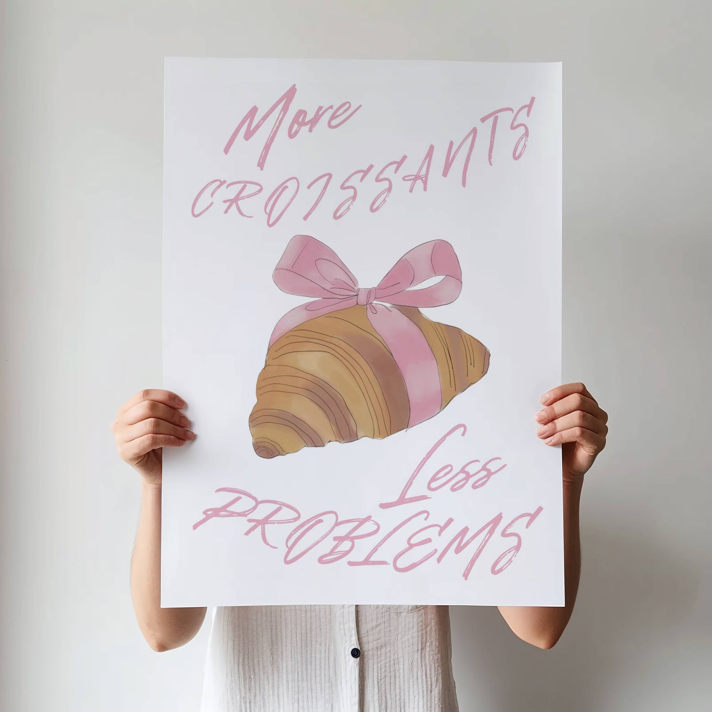 Pink Trendy "More Croissants, Less Problems" Print - Digital Product