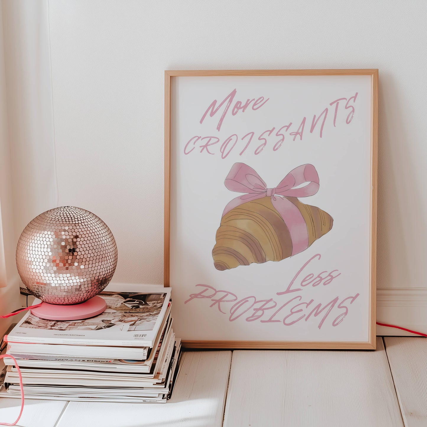 Pink Trendy "More Croissants, Less Problems" Print - Digital Product