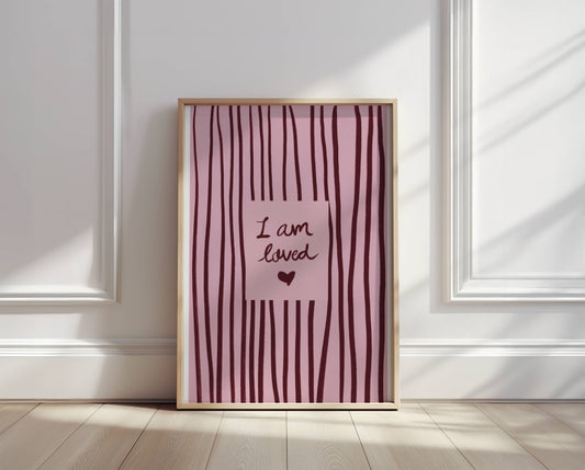 Pink & Red Striped "I Am Loved" Affirmation Print - Digital Product