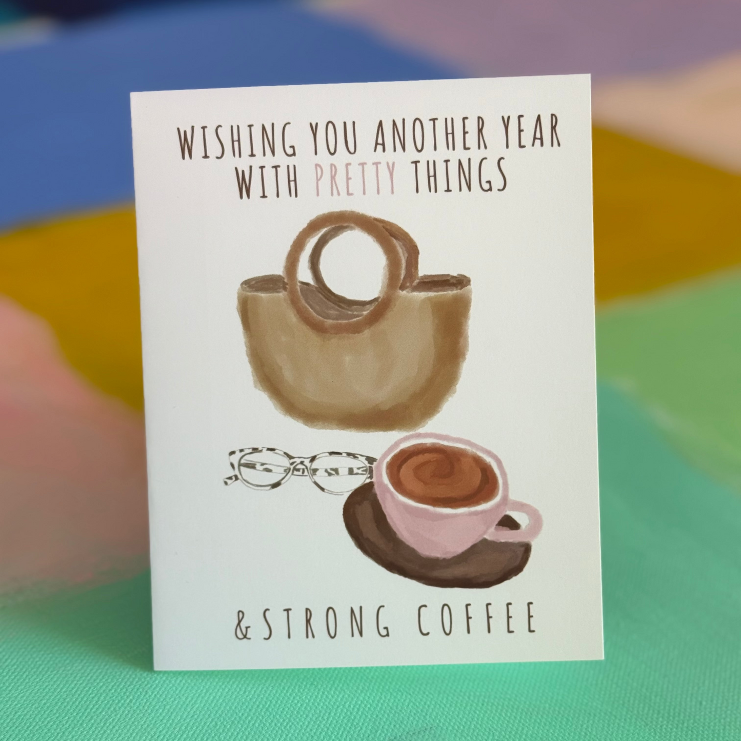 Pretty Things - Greeting Card