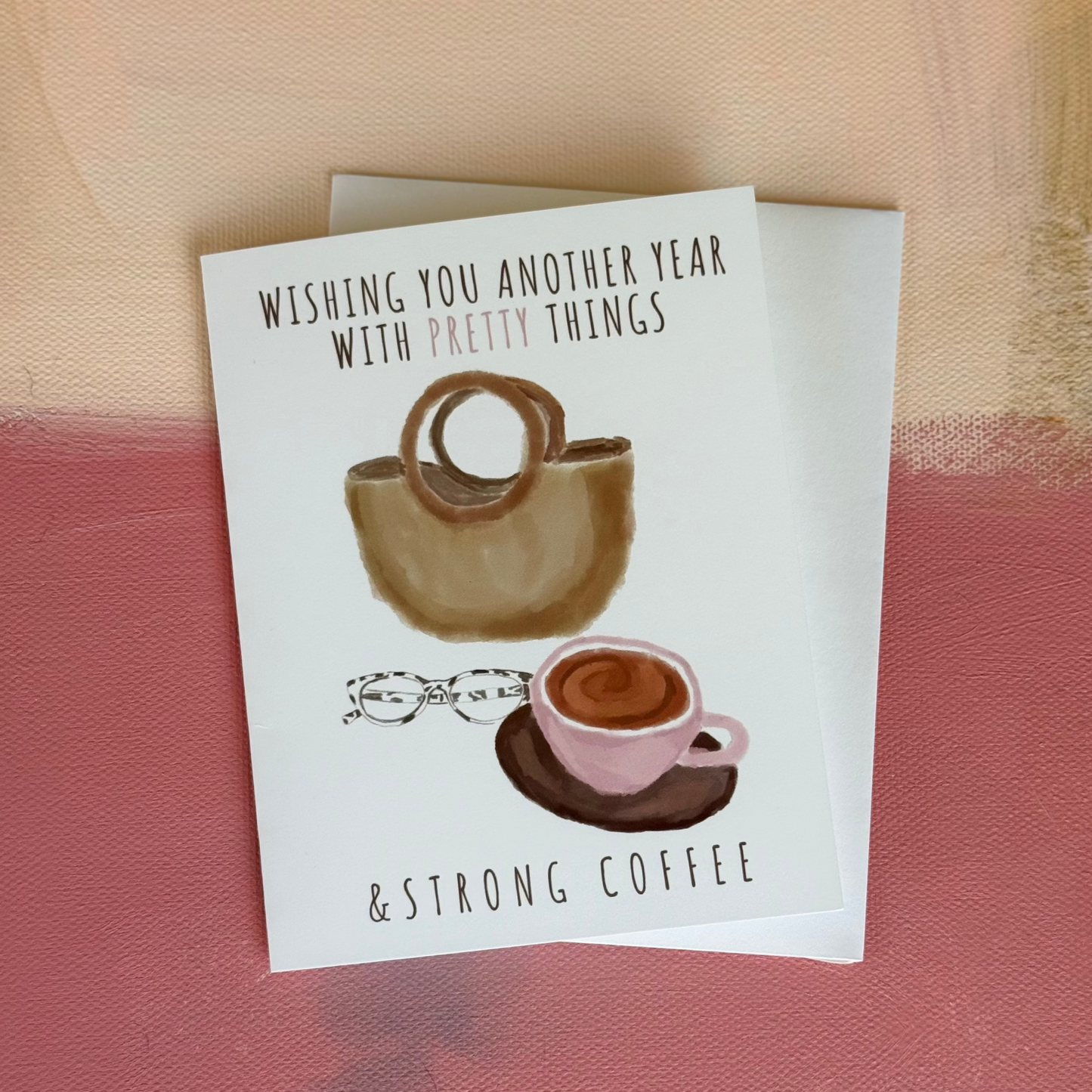 Pretty Things - Greeting Card