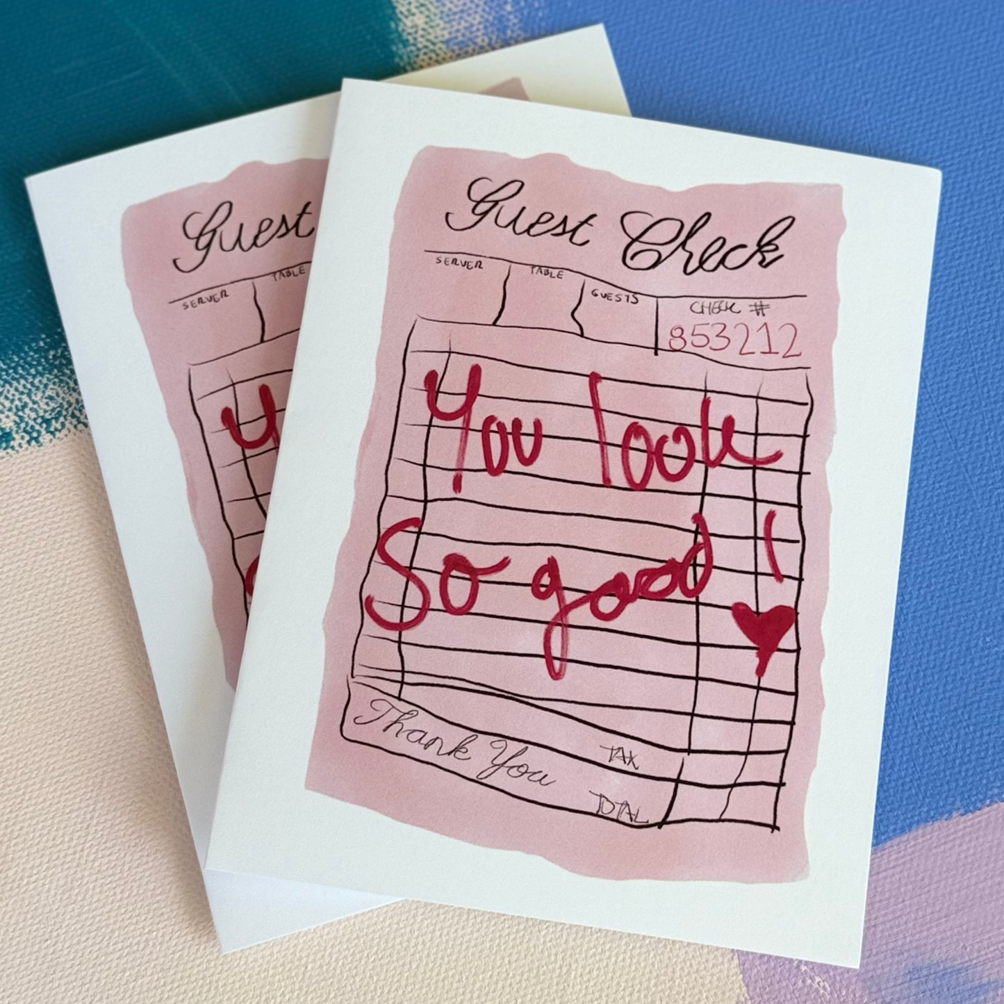 You Look So Good - Greeting Card